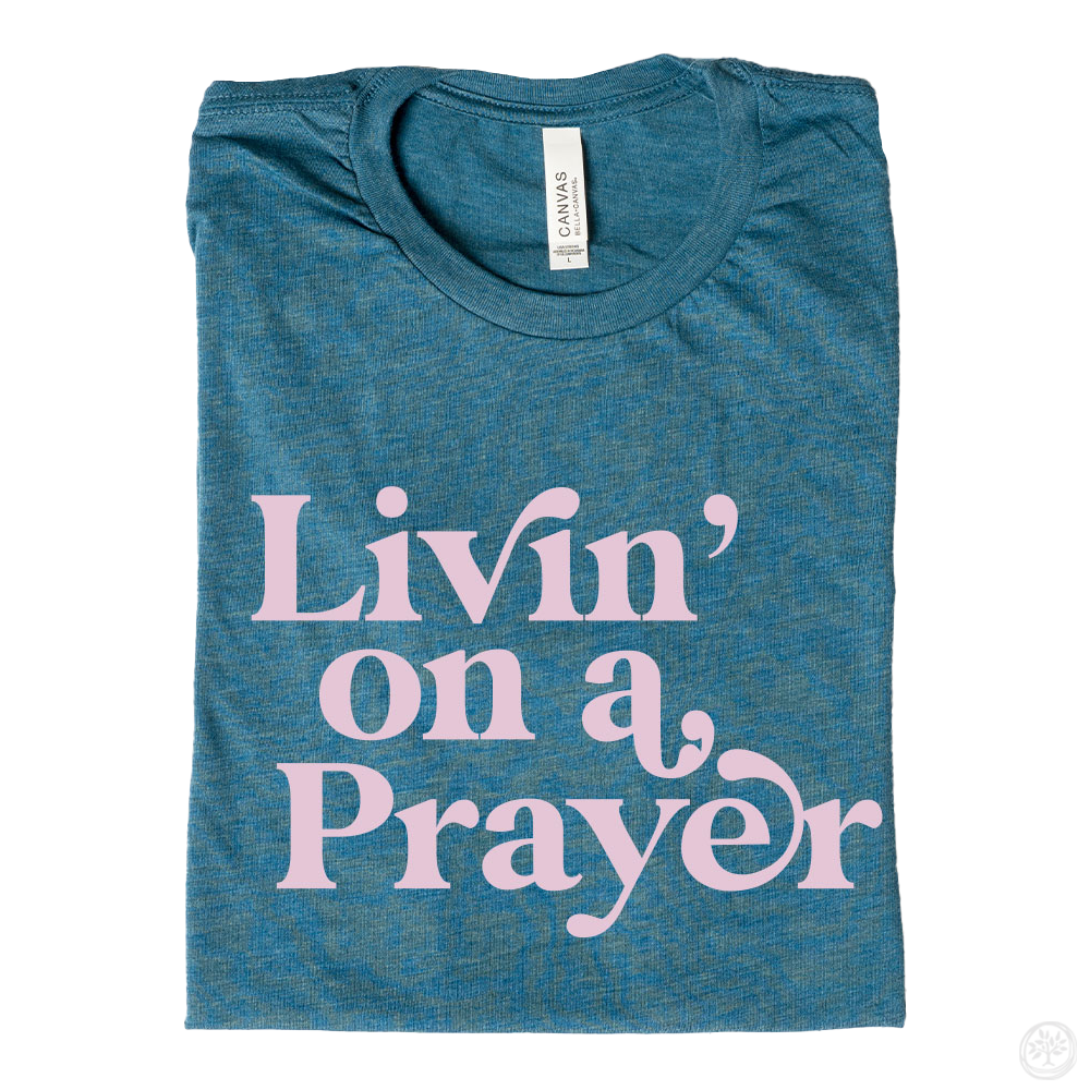 Livin' on a Prayer Apparel